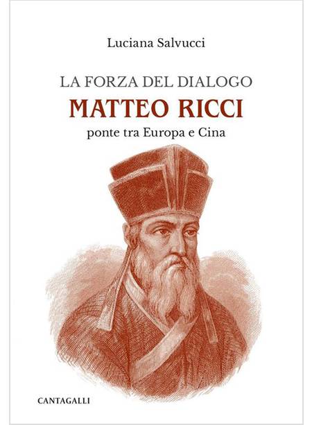 LA FORZA DEL DIALOGO MATTEO RICCI PONTE TRA EUROPA E CINA