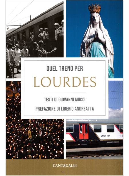 QUEL TRENO PER LOURDES