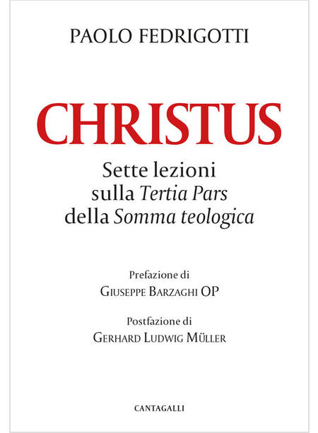 CHRISTUS SETTE LEZIONI SULLA TERTIA PARS DELLA SOMMA TEOLOGICA