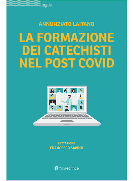 LA FORMAZIONE DEI CATECHISTI NEL POST COVID