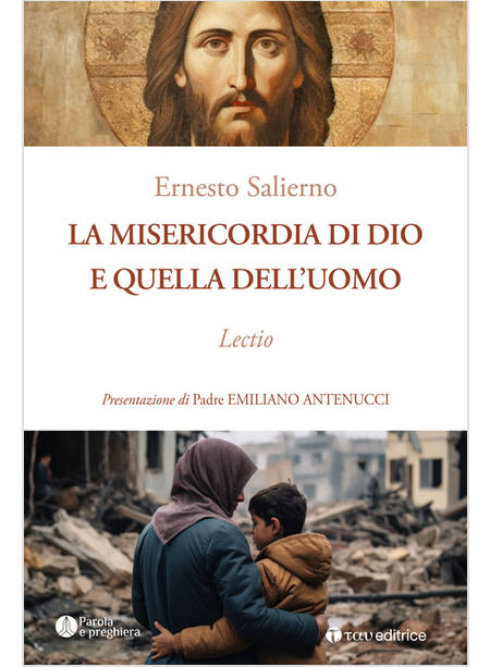 LA MISERICORDIA DI DIO E QUELLA DELL'UOMO LECTIO 