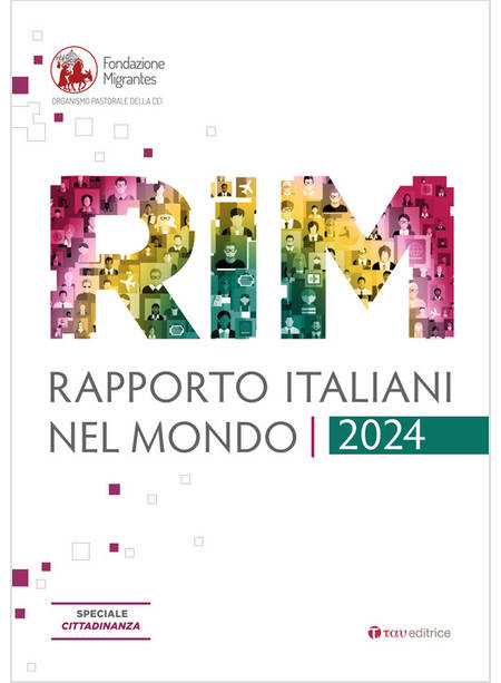 RAPPORTO ITALIANI NEL MONDO 2024 SPECIALE CITTADINAZNA