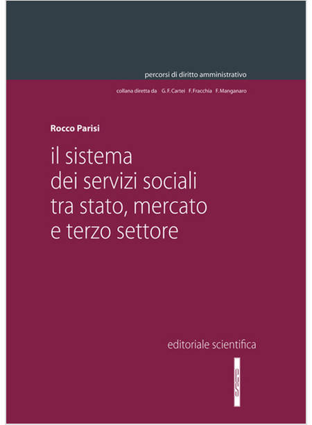 SISTEMA DEI SERVIZI SOCIALI TRA STATO, MERCATO E TERZO SETTORE (IL)