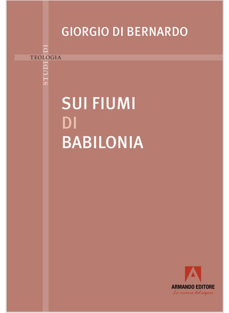 SUI FIUMI DI BABILONIA