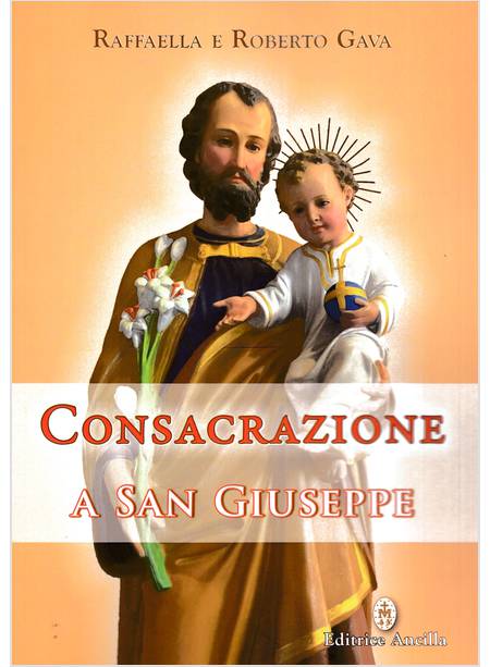 CONSACRAZIONE A SAN GIUSEPPE