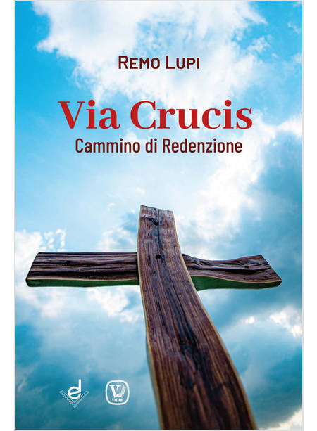 VIA CRUCIS CAMMINO DI REDENZIONE