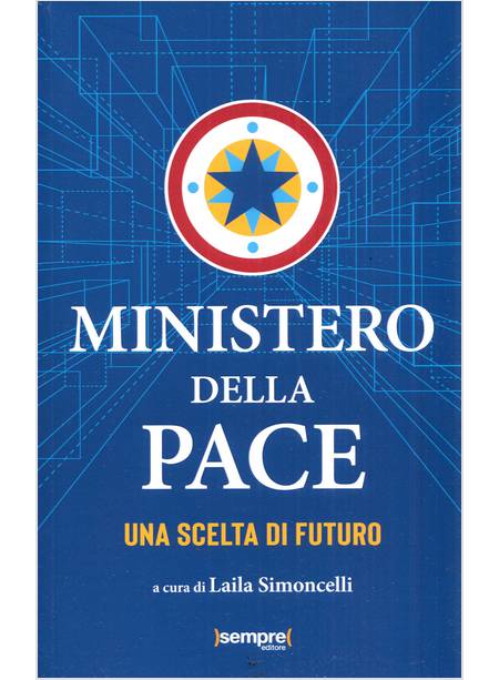 MINISTERO DELLA PACE UNA SCELTA DI FUTURO 