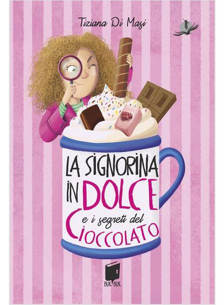 LA SIGNORINA IN DOLCE E I SEGRETI DI CIOCCOLATO