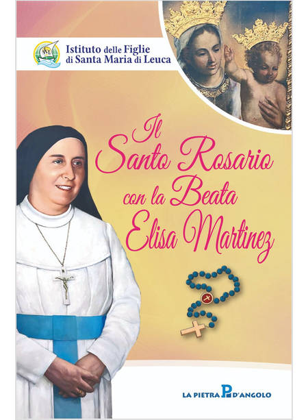 IL SANTO ROSARIO CON LA BEATA ELISA MARTINEZ 