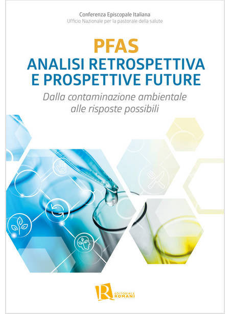 PFAS ANALISI RETROSPETTIVA E PROSPETTIVE FUTURE 