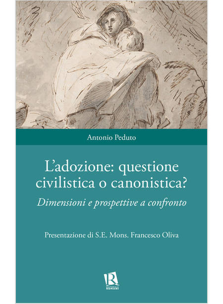 L'ADOZIONE QUESTIONE CIVILISTICA O CANONISTICA? 