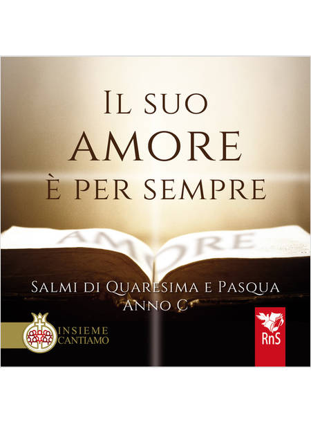 IL SUO AMORE E' PER SEMPRE SALMI DI QUARESIMA E PASQUA ANNO C CON CD AUDIO 