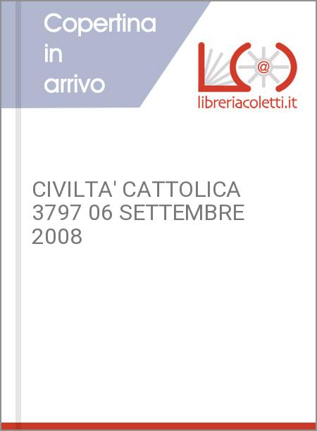 CIVILTA' CATTOLICA 3797 06 SETTEMBRE 2008