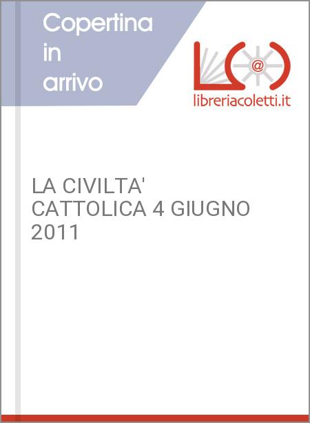 LA CIVILTA' CATTOLICA 4 GIUGNO 2011