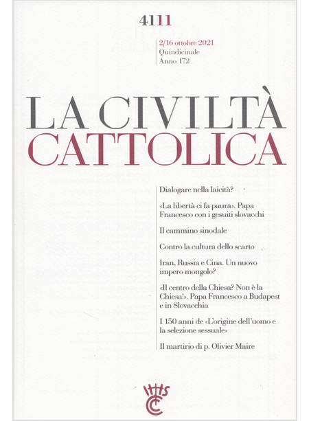 LA CIVILTA' CATTOLICA 4111 2-16 OTT 2021 DIALOGARE NELLA LAICITA' 