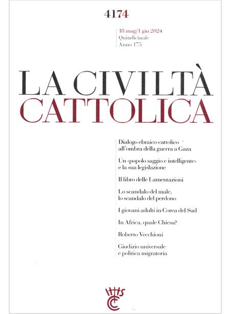 LA CIVILTA' CATTOLICA 4174 18 MAG/1 GIU 2024 DIALOGO EBRAICO-CATTOLICO ALL'OMBRA