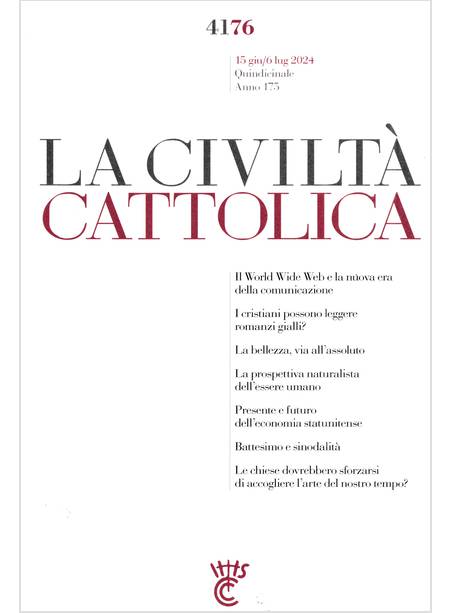 LA CIVILTA' CATTOLICA 4176 IL WORLD WIDE WEB E LA NUOVA ERA DELLA COMUNICAZIONE