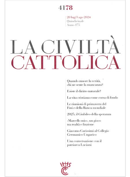 LA CIVILTA' CATTOLICA 4178 20 LUG/3 AGO 2024 ESISTE IL DIRITTO NATURALE?