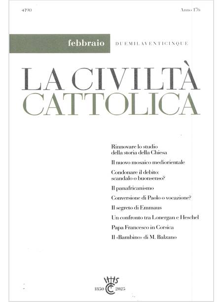 LA CIVILTA' CATTOLICA 4190 FEB. 25 RINNOVARE LO STUDIO DELLA STORIA DELLA CHIESA