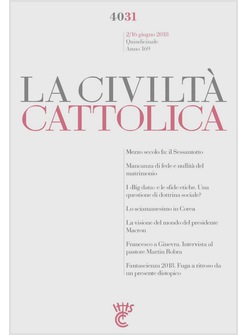 LA CIVILTA' CATTOLICA 4031 2/16 GIUGNO 2018