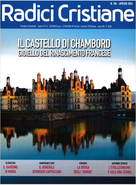 RADICI CRISTIANE 184 IL CASTELLO DI CHAMBORD GIOIELLO DEL RINASCIMENTO FRANCESE