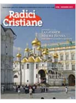 RADICI CRISTIANE 89  NOV. 2013  LA GRANDE MADRE RUSSIA