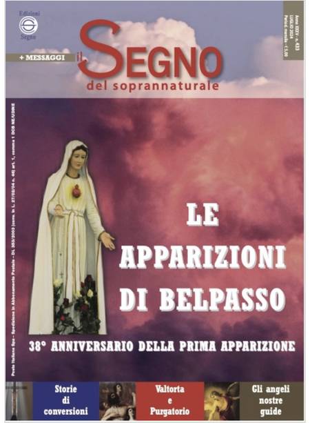 IL SEGNO DEL SOPRANNATURALE 433 LUGLIO 2024 LE APPARIZIONI DI BELPASSO