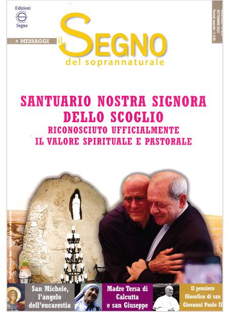 IL SEGNO DEL SOPRANNATURALE SETTEMBRE 2024 SANTUARIO NOSTRA SIGNORA DELLO SCOGLI