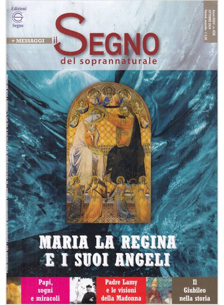 IL SEGNO DEL SOPRANNATURALE OTTOBRE 2024 MARIA LA REGINA