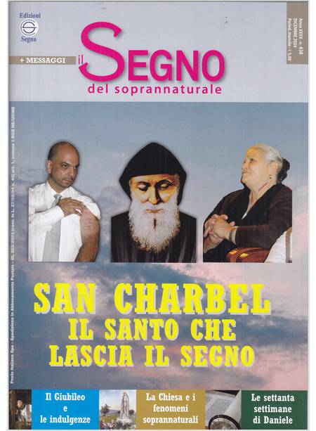 IL SEGNO DEL SOPRANNATURALE 438 DICEMBRE 2024 SAN CHARBEL IL SANTO CHE LASCIA IL